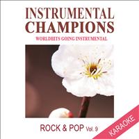 Instrumental Champions - Rock & Pop Vol. 9 Karaoke