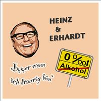 Heinz & Erhardt - Immer wenn ich traurig bin