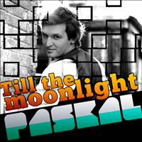 Paskal - Till the Moonlight