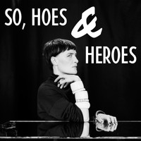 Marie Fisker - So, Hoes & Heroes