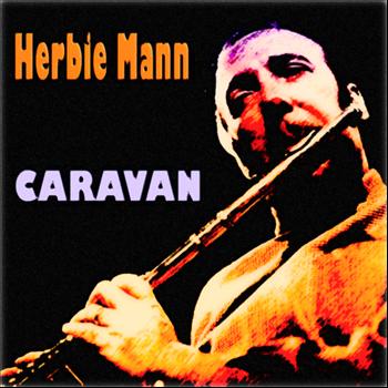 Herbie Mann - Caravan (60 Original Tracks)