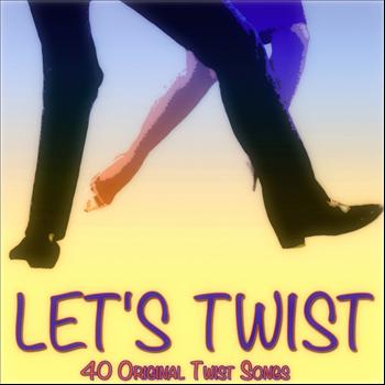 Various Artists - Let's Twist (40 Original Twist Songs)