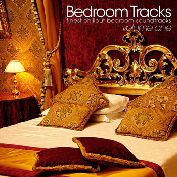 Various Artists - Bedroom Tracks - Finest Chillout Bedroom Soundtracks (Vol. 1)