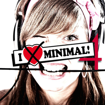 Various Artists - I Hate Minimal! ...and we don't care ;-) (Vol. 4)
