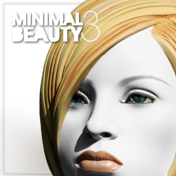 Various Artists - Minimal Beauty - Minimal & Sexy (Vol. 3)