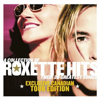 Roxette - A Collection of Roxette Hits - Their 20 Greatest Songs