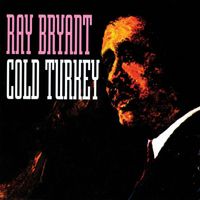 Ray Bryant - Cold Turkey