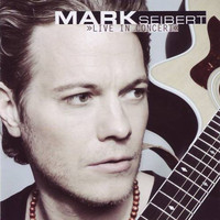 Mark Seibert - Live in Concert
