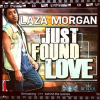 Laza Morgan - Just Found Love - Single