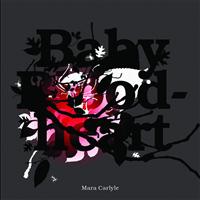 Mara Carlyle - Baby Bloodheart