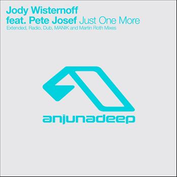 Jody Wisternoff feat. Pete Josef - Just One More