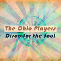 The Ohio Players - The Ohio Players - Disco for the Soul