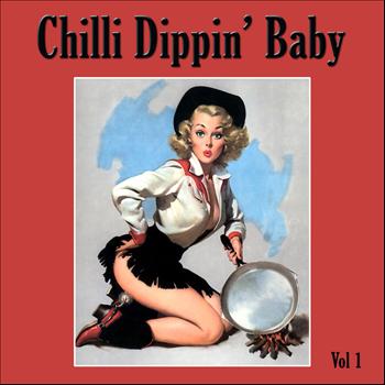 Various Artists - Chilli Dippin' Baby Vol 1