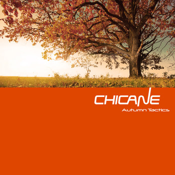 Chicane - Autumn Tactics
