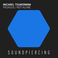 Michael Tsukerman - Pegasus / Not Alone