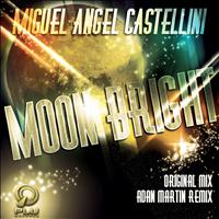 Miguel Angel Castellini - Moon Bright