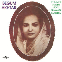 Begum Akhtar - Thumri - Kajri - Hori - Sawan - Dadra