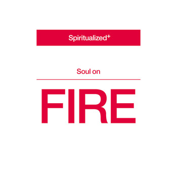 Spiritualized - Soul On Fire