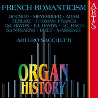Arturo Sacchetti - Organ History, French Romanticism
