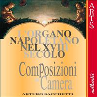 Arturo Sacchetti - L'Organo Napoletano, Nel XVIII Secolo, Vol. 2