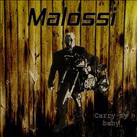 Malossi - Carry My Baby