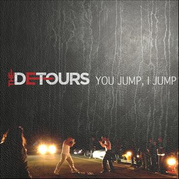 The Detours - You Jump I Jump