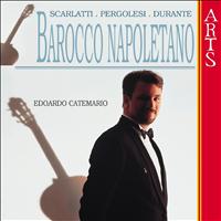 Edoardo Catemario - Scarlatti, Pergolesi & Durante: Barocco Napoletano