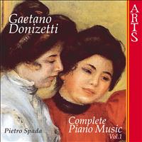 Pietro Spada - Donizetti: Complete Piano Music, Vol. 1