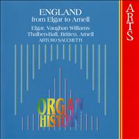 Arturo Sacchetti - Organ History, England: From Elgar to Arnell