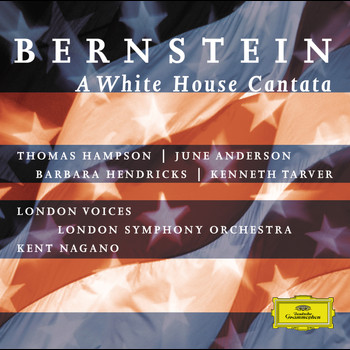 London Symphony Orchestra - Bernstein: A White House Cantata