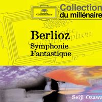 Boston Symphony Orchestra, Seiji Ozawa - Berlioz: Symphonie fantastique