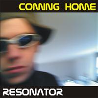 Resonator - Coming Home