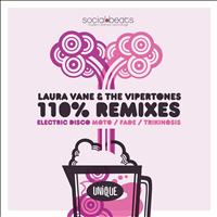 Laura Vane & The Vipertones - 110% Remixes (Electric Disco)