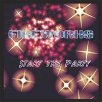 Fireworks - Start the Party