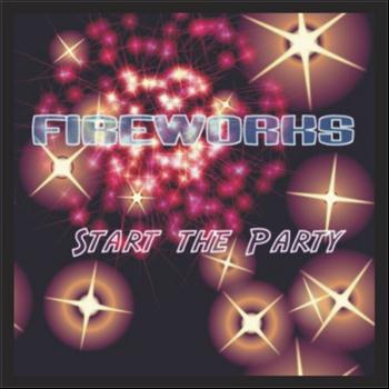 Fireworks - Start the Party