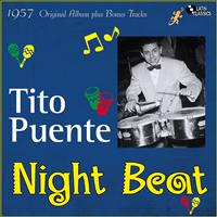 Tito Puente And His Orchestra - Night Beat (Original Album Plus Bonus Tracks, 1957)