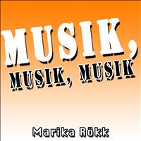 Marika Rökk - Musik, Musik, Musik