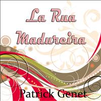 Patrick Genet - La rua madureira (A Tribute to Nino Ferrer)