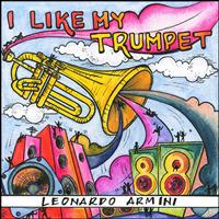 Leonardo Armini - I Like My Trumpet