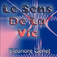 Eléonore Genet - Le sens de la vie
