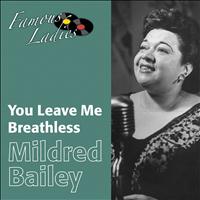Mildred Bailey - You Leave Me Breathless (Famous Ladies)