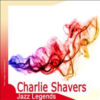 Charlie Shavers - Jazz Legends: Charlie Shavers