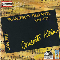 Concerto Koln - Durante, F.: Concertos for Strings Nos. 1-6 (Concerto Cologne)