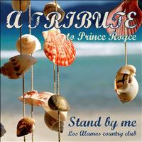 Los Alamos Country Club - Stand By Me (A Tribute To Prince Royce)