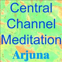 Arjuna - Central Channel Meditation