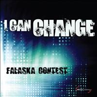 Falaska Contest - I Can Change (Explicit)