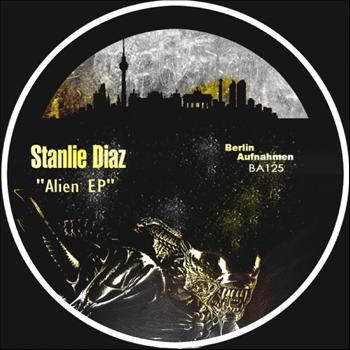 Stanlie Diaz - Alien EP