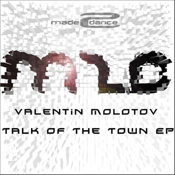 Valentin Molotov - Talk Of The Town EP