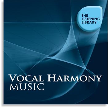 Various Artists - Vocal Harmony Music - The Listening Library