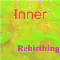 Inner - Rebirthing